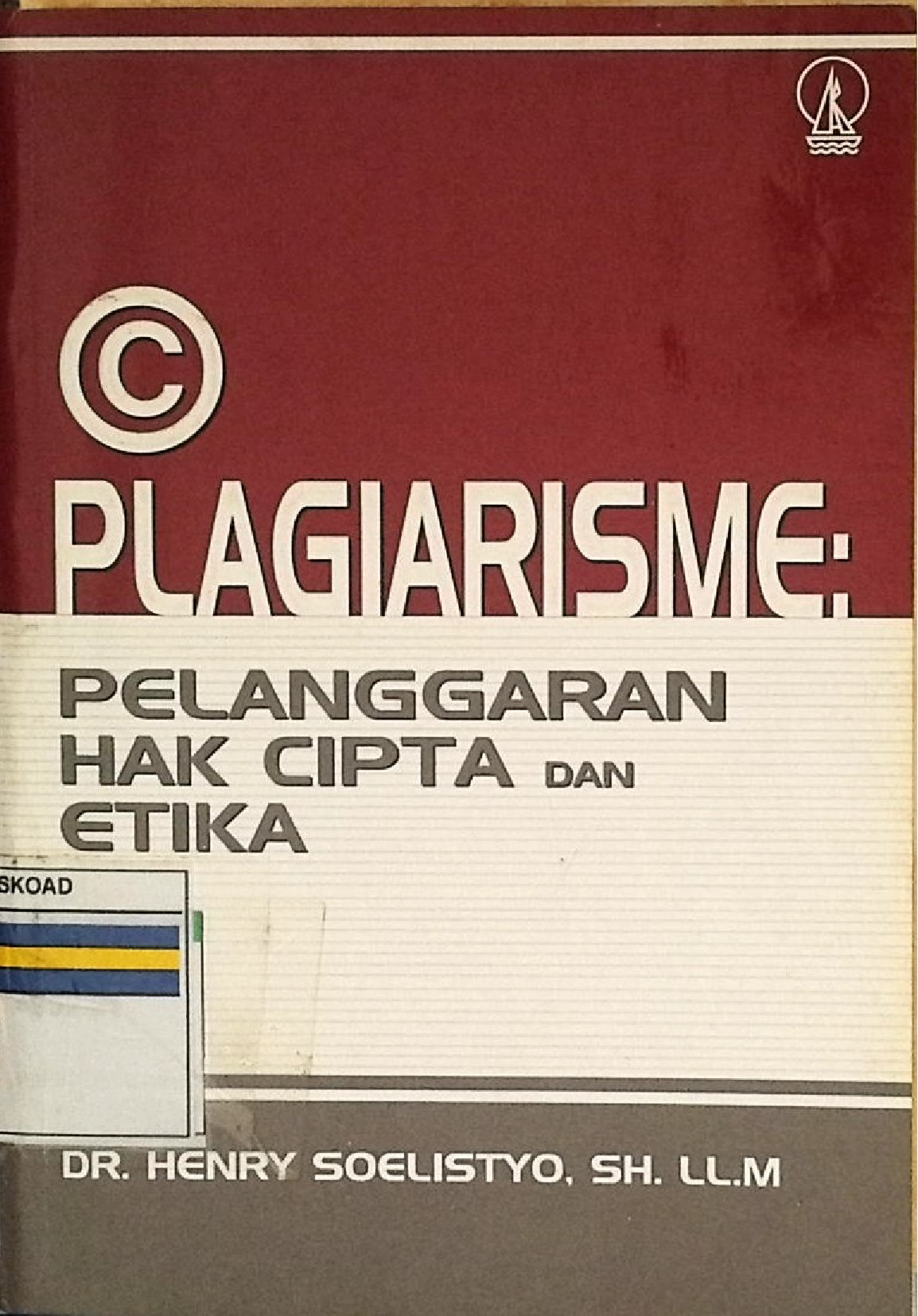 Plagiarisme Pelanggaran Hak Cipta Dan Etika